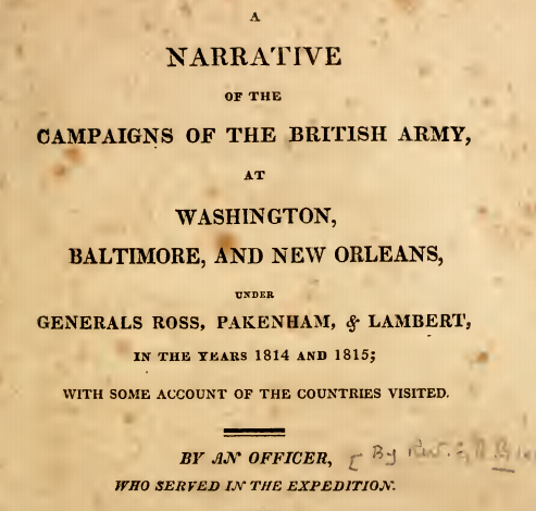 A narrative of the campaigns of the British army at Washington and New Orleans